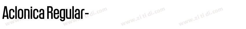 Aclonica Regular字体转换 Aclonica Regular字体转换
